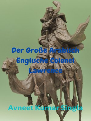 cover image of Der Große Arabisch-Englische Colonel Lawrence